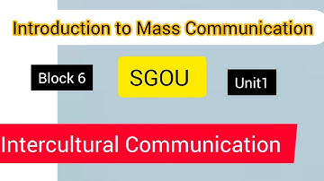 SGOU. Introduction to Mass Communication. Intercultural Communication. Notes.
