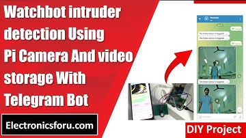 Watchbot intruder detection Using Pi Camera (Hindi) - DIY PROJECT - Electronics For You