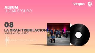 Video thumbnail of "Agrupación Verbo - La gran tribulación."