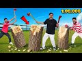 ₹1,00,000 Wood Cutting Challenge | लकड़ी काटो और मालामाल हो जाओ 😜