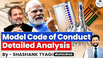 Model Code of Conduct Explained | Lok Sabha Elections 2024 | UPSC GS2