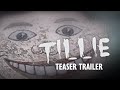 Tillie Teaser Trailer 1
