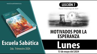 Escuela Sabática | Lunes 13 de mayo del 2024 | Lección Alumnos