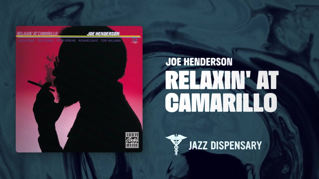 洋楽 Joe Henderson - Relaxin' At Camarillo Joe Henderson - Relaxin' At Camarillo (Rap Mix) (Jazz Dispensary
