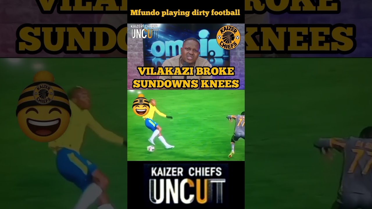 Kaizer Chiefs Mfundo Vilakazi deserves a red card for breaking Sundowns players knee