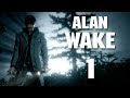 Alan Wake - Прохождение игры на русском [#1] | PC