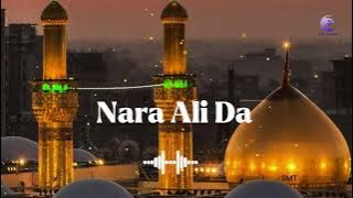 Nara Ali Da ✨️❤️‍🩹  | Nadeem Sarwar, Ali Shanawar & Ali Jee. | Trending Qasida