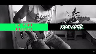 Video thumbnail of "La Vida Boheme - Radio Capital (Guitar Cover)"