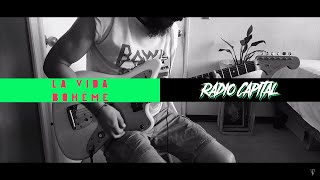 Vignette de la vidéo "La Vida Boheme - Radio Capital (Guitar Cover)"