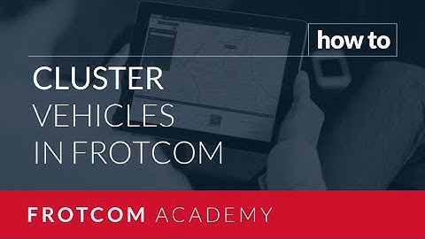 How to cluster vehicles in Frotcom