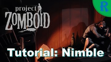 Skill Tutorial: Nimble | Project Zomboid || IWBUMS 41