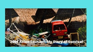 2004 Asian Tsunami  My Story of Survival