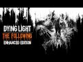 Dying Light: The Following - 01#