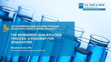 The Biomarker Qualification Process: A Roadmap for Requestors