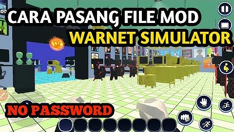 Cara Pasang Warnet 2.11.2 Unlimited Money Terbaru 2022 || Warnet simulator