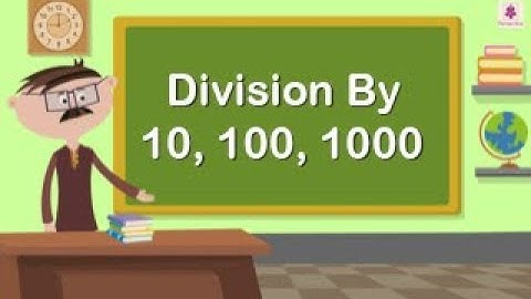 Division By 10, 100, 1000 | Mathematics Grade 4 | Periwinkle
