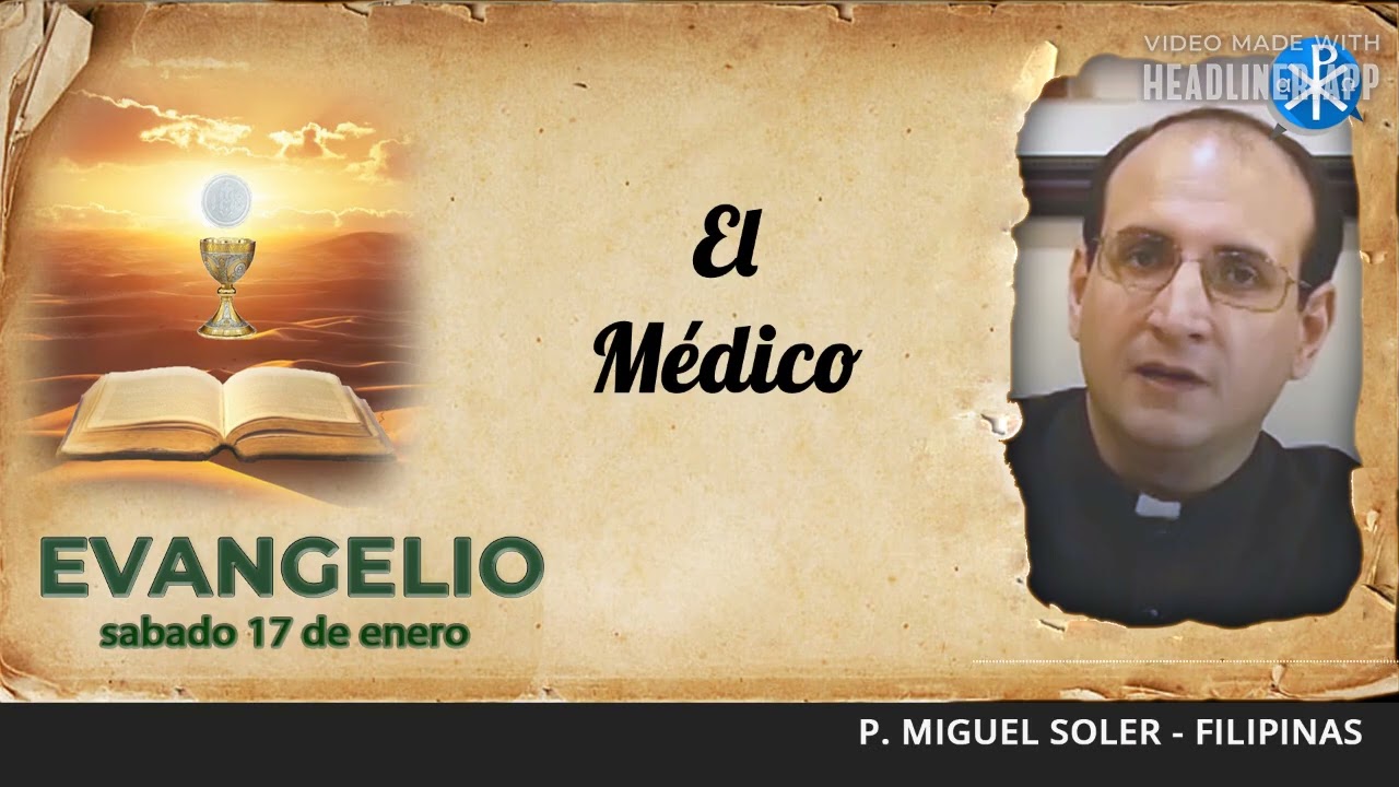 Evangelio de hoy, 17 de enero de 2026 | El Médico