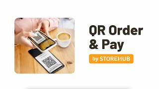 Introducing QR Order & Pay by StoreHub