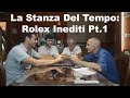 La Stanza Del Tempo: Rolex Inediti Pt.1