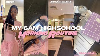 My 6am REALISTIC highschool morning routine + vlog | grwm, skincare, appointment, chitchat \& more!