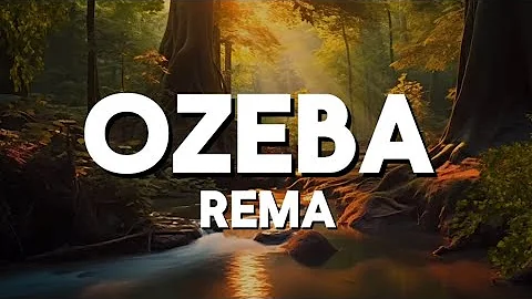 REMA - OZEBA (lyrics)
