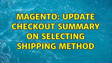 Magento: Update checkout summary on selecting shipping method (2 Solutions!!)