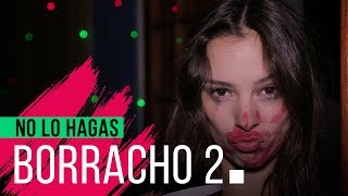 NO LO HAGAS BORRACHO 2 | Hecatombe!