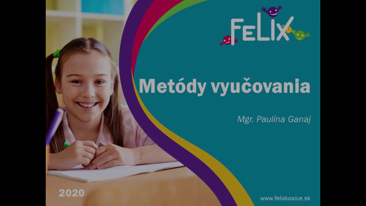 Metódy vyučovania v škole Felix Košice