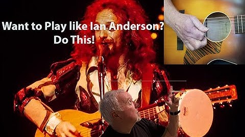 Want to play like Ian Anderson? Do this!