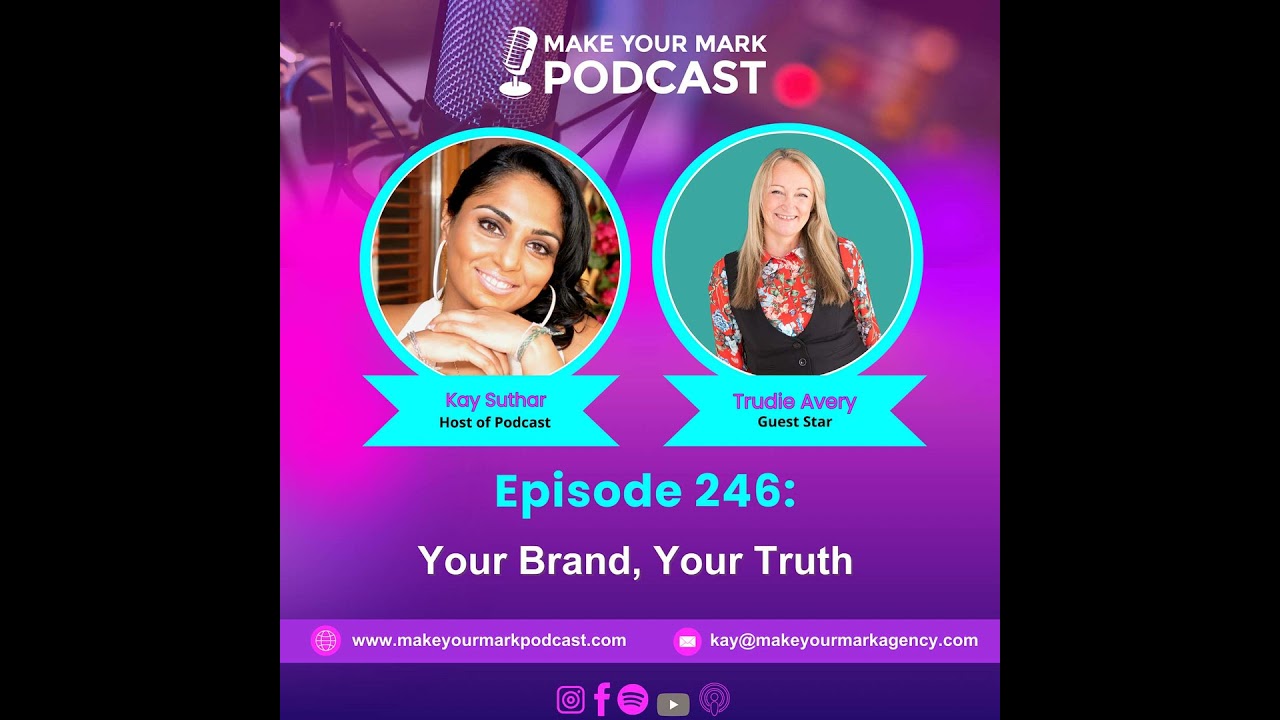 MYM 246 | Building a Brand That Truly Reflects Who You Are | Trudie Avery