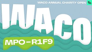 2023 Waco Annual Charity Open | MPO R1F9 | McBeth, Jones, Buhr, Robinson | Jomez Disc Golf