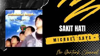 MICHAEL SAYS _ SAKIT HATI