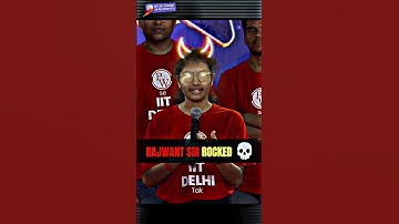 IIT DELHI 🗿💀 Rajwant Sir Rocked ☠️ IITIAN #new#trending#physicswallah#ashortaday