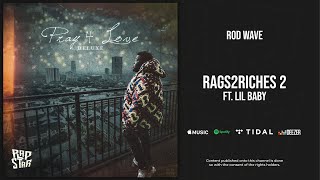 Rod Wave - Rags2Riches 2 Ft. Lil Baby (Pray 4 Love Deluxe) chords