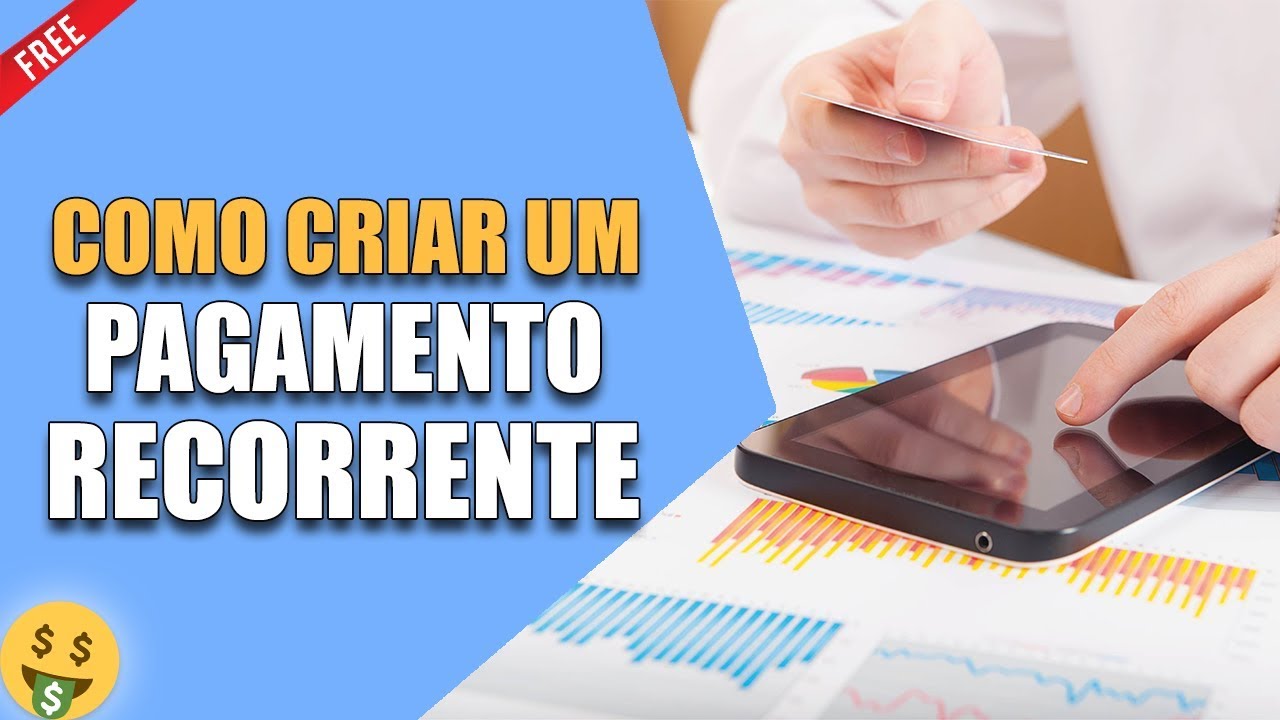 ✔ Como Criar Um PAGAMENTO RECORRENTE Para Seu Negócio #PassoaPasso