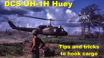 DCS UH-1H - tips and tricks to hook cargo