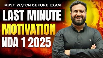 Last minute motivation for NDA 1 2025 Written Exam
