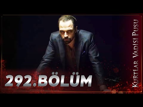 Kurtlar Vadisi Pusu - 292. Bölüm FULL HD