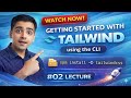 02 | Tailwind CSS CLI Setup 🚀 | Complete Installation Guide