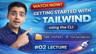 02 | Tailwind CSS CLI Setup 🚀 | Complete Installation Guide