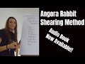 How to shear your angora rabbit the razzle dazzle shearing method