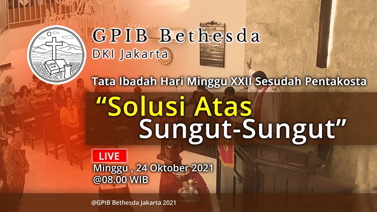 Ibadah Hari Minggu XXII Sesudah Pentakosta (24 Oktober 2021)