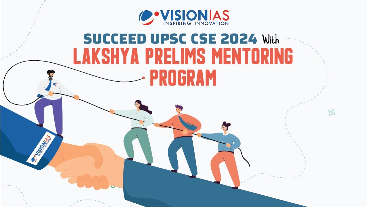 UPSC CSE 2024 l Lakshya Prelims Mentoring Program - YouTube