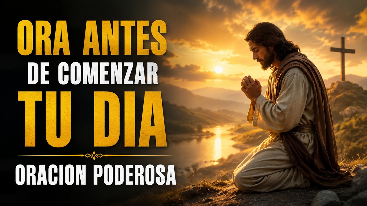 Oración de la Mañana | Comienza tu Día con Paz y Bendición - YouTube