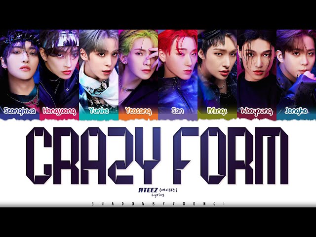 ATEEZ (에이티즈) 'Crazy Form (미친 폼)' Lyrics [Color Coded Han_Rom_Eng] | ShadowByYoongi class=