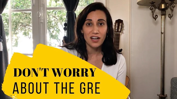 Why you shouldn't worry about the GRE