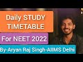 Daily STUDY SCHEDULE for Neet 2022 Aspirants|Tu kar sakta hai🔥