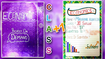 BEST PROJECT CLASS 11/12 I ECONOMICS I DEMAND I MAYANK KUKREJA i 2023-24