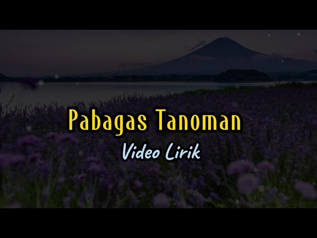 Arghado Trio - Pabagas Tanoman (Lirik) class=