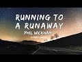 Phil Wickham Running To A Runaway LYRICS VIDEO mp3